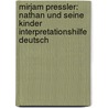 Mirjam Pressler: Nathan und seine Kinder  Interpretationshilfe Deutsch by Mirjam Pressler