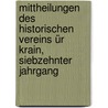 Mittheilungen des historischen Vereins ür Krain, Siebzehnter Jahrgang door Historischer Verein FüR. Krain
