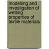 Modelling And Investigation Of Wetting Properties Of Textile Materials door Milda AdomaviAiienAo