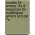 Models For Writers 11e & Resources For Multilingual Writers And Esl 7e