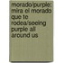 Morado/Purple: Mira El Morado Que Te Rodea/Seeing Purple All Around Us