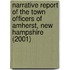 Narrative Report of the Town Officers of Amherst, New Hampshire (2001)