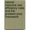 Natural resource use: efficiency rules and the predator-prey framework door Giovanni Bella