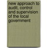 New Approach to Audit, Control and Supervision of the Local Government by Raivo Linnas