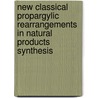 New Classical Propargylic Rearrangements in Natural Products Synthesis door José Marco-Contelles