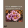 Nouvelles de Bandello (2); Traduites En Fran Ais Pour La Premi Re Fois door Matteo Bandello