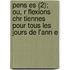 Pens Es (2); Ou, R Flexions Chr Tiennes Pour Tous Les Jours de L'Ann E