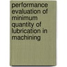 Performance Evaluation of Minimum Quantity of Lubrication in Machining door Sonia Sultana