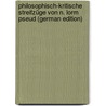 Philosophisch-Kritische Streifzüge Von N. Lorm Pseud (German Edition) door Lorm Hieronymus