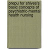 Prepu for Shives's Basic Concepts of Psychiatric-Mental Health Nursing door Louise Rebraca Shives