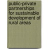 Public-Private Partnerships for Sustainable Development of Rural Areas door Neil Sirbadhoo