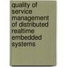 Quality of Service Management of Distributed Realtime Embedded Systems by Joseph Hoffert