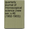 Quarterly Journal of Microscopical Science (New Ser.:V.46 (1902-1903)) door General Books