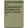 Realencyklopädie Für Protestantische Theologie Und Kirche, Volume 17 by Albert Hauck