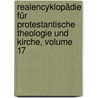 Realencyklopädie Für Protestantische Theologie Und Kirche, Volume 17 door Albert Hauck