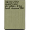 Repertorium für Anatomie und Physiologie, dritter Band, Jahrgang 1838 door Gabriel Valentin