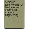 Semantic Technologies for Business and Information Systems Engineering door Stefan Smolnik