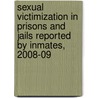 Sexual Victimization in Prisons and Jails Reported by Inmates, 2008-09 door Paige M. Harrison