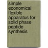 Simple Economical Flexible apparatus for Solid Phase Peptide Synthesis door Kvrc Rajesh Kumar