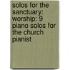 Solos for the Sanctuary: Worship: 9 Piano Solos for the Church Pianist by Glenda Austin