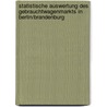 Statistische Auswertung des Gebrauchtwagenmarkts in Berlin/Brandenburg by Markus Krauß