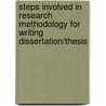 Steps Involved in Research Methodology for Writing Dissertation/thesis by Mahafroz Khatib