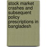 Stock Market Crashes and Subsequent Policy Prescriptions in Bangladesh by Md. Mizanoor Rahman