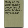 Study on the Water Quality Properties of water bodies - Tolly's Nullah door Papita Saha