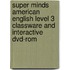 Super Minds American English Level 3 Classware And Interactive Dvd-rom