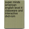 Super Minds American English Level 4 Classware And Interactive Dvd-rom door Herbert Puchta