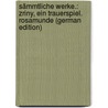 Sämmtliche Werke.: Zriny, Ein Trauerspiel. Rosamunde (German Edition) door Körner Theodor