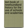 Text-Book Of Newfoundland History For The Use Of Schools And Academies by Moses Harvey