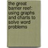 The Great Barrier Reef: Using Graphs and Charts to Solve Word Problems