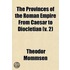 The Provinces Of The Roman Empire From Caesar To Diocletian (Volume 2)