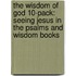 The Wisdom of God 10-Pack: Seeing Jesus in the Psalms and Wisdom Books