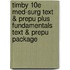 Timby 10e Med-Surg Text & Prepu Plus Fundamentals Text & Prepu Package
