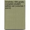 Timelinks: Fifth Grade, Complete Student Edition Set (Volumes 1 and 2) by McGraw-Hill
