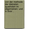 Von der Methode der kleinsten Quadraten im Allgemeinen: Und in ihrer . door Andreas Hansen Peter