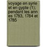 Voyage En Syrie Et En Gypte (1); Pendant Les Ann Es 1783, 1784 Et 1785