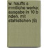 W. Hauffs S Mmtliche Werke; Ausgabe in 10 B Nden, Mit Stahlstichen (6)