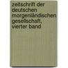 Zeitschrift Der Deutschen Morgenländischen Gesellschaft, Vierter Band door Deutsche Morgenländische Gesellschaft