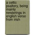 a Celtic Psaltery, Being Mainly Renderings in English Verse from Irish