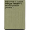 the Novels of Captain Marryat. Edited by R. Brimley Johnson (Volume 7) door Frederick Marryat