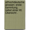 Althochdeutsche Glossen: Erste Sammlung, nebst einer litt. Übersicht . door Heinrich Hoffmann Von Fallersleben August