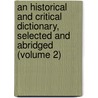 An Historical And Critical Dictionary, Selected And Abridged (Volume 2) door Pierre Bayle