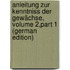 Anleitung Zur Kenntniss Der Gewächse, Volume 2,part 1 (German Edition)