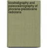 Biostratigraphy And Paleoceanography Of Pliocene-pleistocene Radiolaria door Jyoti Bora Pandey