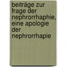 Beiträge zur Frage der Nephrorrhaphie, eine Apologie der Nephrorrhapie door Peter M. Neumann