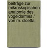 Beiträge zur mikroskopischen Anatomie des Vogeldarmes / von M. Cloetta door Cloetta