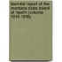 Biennial Report of the Montana State Board of Health (Volume 1915-1916)